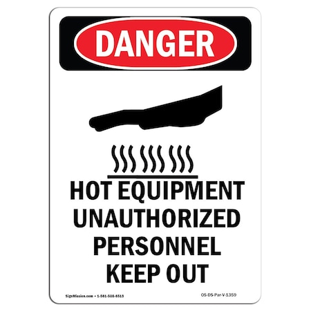 OSHA Danger Sign, Hot Equipment Unauthorized, 5in X 3.5in Decal